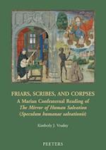 Friars, Scribes, and Corpses