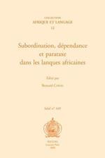 Subordination, Dependance Et Parataxe Dans Les Langues Africaines