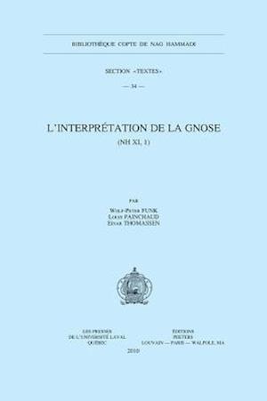 L'Interpretation de La Gnose (NH XI, 1)