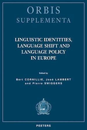 Linguistic Identities, Language Shift and Language Policy in Europe