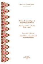 Etudes de Phonetique Et de Linguistique Berberes. Hommage a Naima Louali (1961-2005)