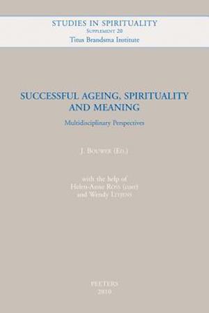 Successful Ageing, Spirituality and Meaning