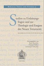 Studien Zu Einleitungsfragen Und Zur Theologie Und Exegese Des Neuen Testaments