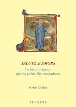 Salutz E Amors. La Lettre D'Amour Dans La Poesie Des Troubadours