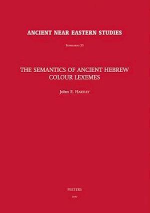 The Semantics of Ancient Hebrew Colour Lexemes