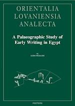A Palaeographic Study of Early Writing in Egypt