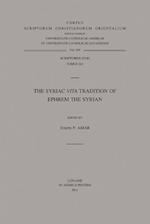 The Syriac Vita Tradition of Ephrem the Syrian