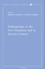 Anthropology in the New Testament and Its Ancient Context