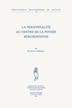 La Personnalite Au Centre de La Pensee Bergsonienne