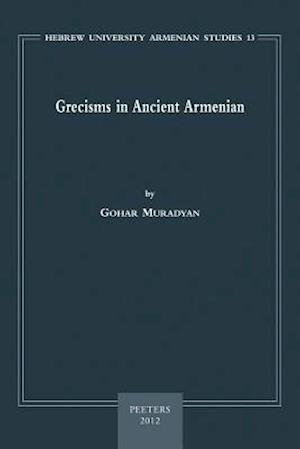 Grecisms in Ancient Armenian