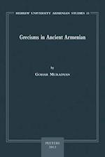 Grecisms in Ancient Armenian