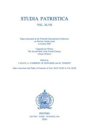 Studia Patristica. Vol. XLVII - Cappadocian Writers, the Second Half of the Fourth Century (Greek Writers)