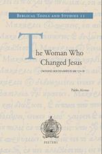 The Woman Who Changed Jesus