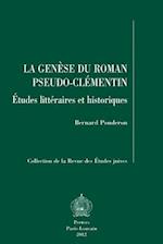 La Genese Du Roman Pseudo-Clementin