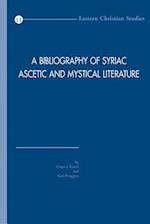 A Bibliography of Syriac Ascetic and Mystical Literature