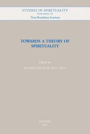 Towards a Theory of Spirituality