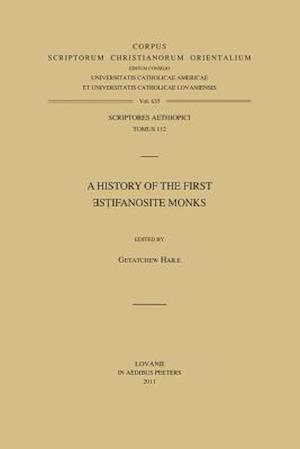 A History of the First Estifanosite Monks