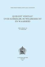 Quid Est Veritas? Over Kerkelijk Huwelijksrecht En Waarheid