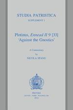 Plotinus, Ennead II 9 [33] 'Against the Gnostics'