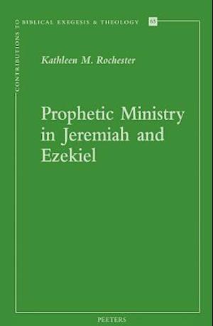 Prophetic Ministry in Jeremiah and Ezekiel