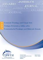 Feminist Theology and Visual Arts - Teologia Feminista y Bellas Artes - Feministische Theologie Und Bildende Kunste