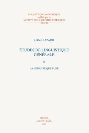 Etudes de Linguistique Generale II