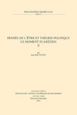 Pensee de L'Etre Et Theorie Politique. Le Moment Suarezien. II