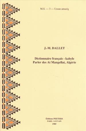 Dictionnaire Francais-Kabyle. Parler Des at Mangellat (Algerie)