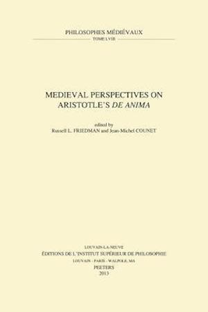 Medieval Perspectives on Aristotle's de Anima