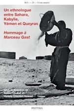 Un Ethnologue Entre Sahara, Kabylie, Yemen Et Queyras