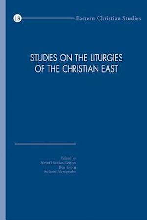 Studies on the Liturgies of the Christian East