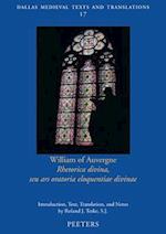 William of Auvergne, Rhetorica Divina, Seu Ars Oratoria Eloquentiae Divinae