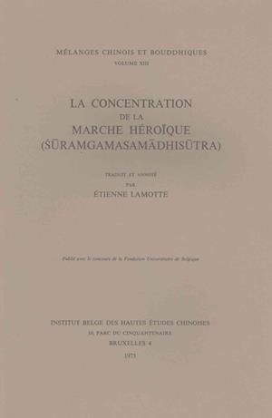 La Concentration de La Marche Heroique (Suramgamasamadhisutra)