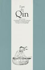 L'Art Du Qin. Deux Textes D'Esthetique Musicale Chinoise