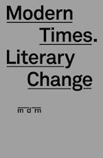 Modern Times, Literary Change
