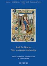 Paul the Deacon, Liber de Episcopis Mettensibus