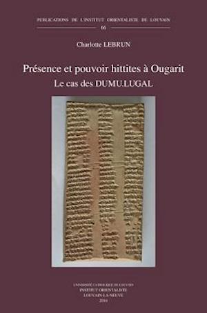 Presence Et Pouvoir Hittites a Ougarit