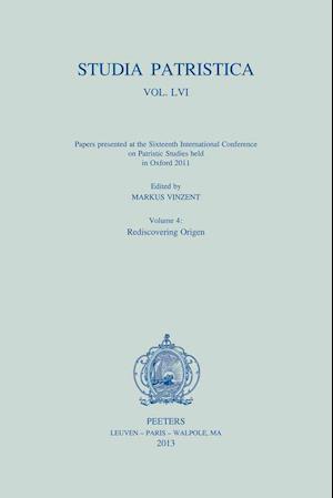 Studia Patristica. Vol. LVI - Papers Presented at the Sixteenth International Conference on Patristic Studies Held in Oxford 2011