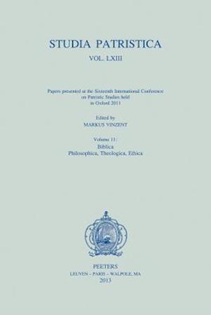 Studia Patristica. Vol. LXIII - Papers Presented at the Sixteenth International Conference on Patristic Studies Held in Oxford 2011