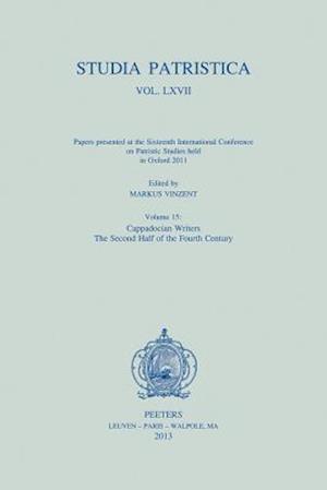 Studia Patristica. Vol. LXVII - Papers Presented at the Sixteenth International Conference on Patristic Studies Held in Oxford 2011