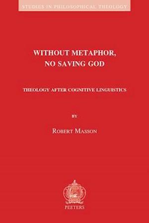 Without Metaphor, No Saving God