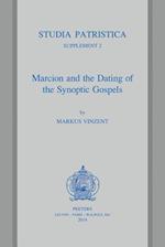 Marcion and the Dating of the Synoptic Gospels