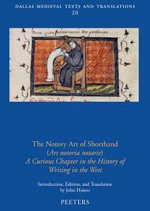 The Notory Art of Shorthand (Ars Notoria Notarie)