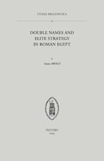Double Names and Elite Strategy in Roman Egypt