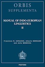 Manual of Indo-European Linguistics. Volume II