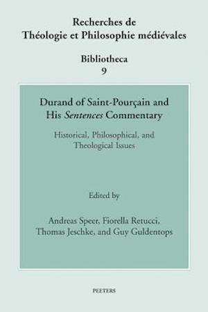 Durand of Saint-Pourcain and His Sentences Commentary