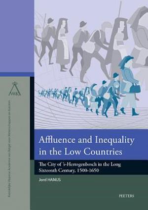 Affluence and Inequality in the Low Countries