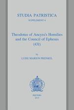 Theodotus of Ancyra's Homilies and the Council of Ephesus (431)