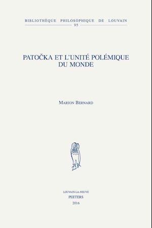 Patocka Et L'Unite Polemique Du Monde