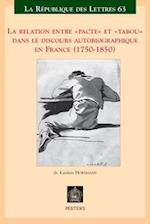 La Relation Entre Pacte Et Tabou Dans Le Discours Autobiographique En France (1750-1850)